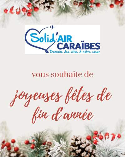 Solid&#039;air Caraïbes vous souhaite de joyeuses fêtes de fin d&#039;année