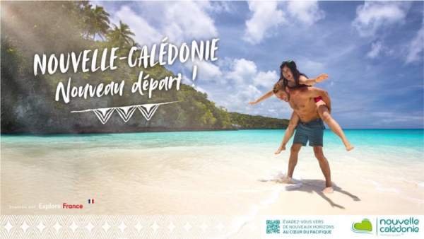 Nouvelle Campagne : "Nouvelle-Calédonie, Nouveau départ !"